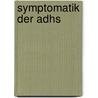 Symptomatik Der Adhs door Franziska Loth