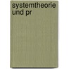 Systemtheorie Und Pr by Michael Johannes Manger