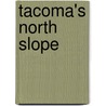 Tacoma's North Slope door Karen May