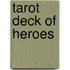 Tarot Deck Of Heroes
