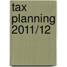 Tax Planning 2011/12 by Mark McLaughlin