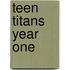 Teen Titans Year One