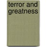 Terror And Greatness door Kevin M.F. Platt