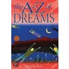 The A to Z of Dreams by Michael K. Johnson