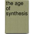 The Age Of Synthesis