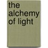 The Alchemy Of Light