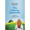 The Allergy Epidemic door Susan Prescott