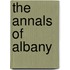 The Annals Of Albany