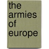 The Armies Of Europe door George Brinton McClellan