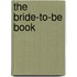 The Bride-To-Be Book