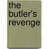 The Butler's Revenge door Steve Michael Howe