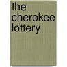 The Cherokee Lottery door William Jay Smith