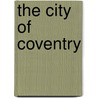 The City of Coventry door Adrian Smith