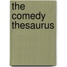 The Comedy Thesaurus by Judy Brown