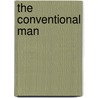 The Conventional Man by Robert A. Harrison