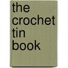 The Crochet Tin Book by Cath Kidston