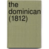 The Dominican (1812) door Thomas Williamson