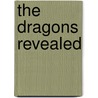 The Dragons Revealed door Matt Forbeck