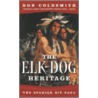 The Elk-Dog Heritage door Don Coldsmith