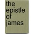 The Epistle of James