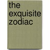 The Exquisite Zodiac door Rick Diclemente