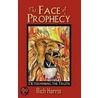 The Face Of Prophecy door Rich Harris