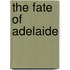 The Fate Of Adelaide