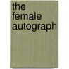 The Female Autograph door Stanton