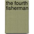 The Fourth Fisherman