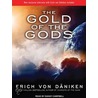 The Gold Of The Gods door Erich von Däniken