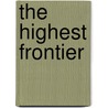 The Highest Frontier by Joan Slonczewski