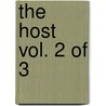 The Host Vol. 2 of 3 door Stephenie Meyer