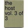 The Host Vol. 3 of 3 door Stephenie Meyer