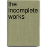 The Incomplete Works by Michael Müller