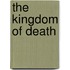 The Kingdom Of Death