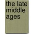 The Late Middle Ages