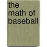 The Math of Baseball door Ian F. Mahaney
