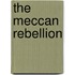 The Meccan Rebellion
