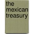 The Mexican Treasury
