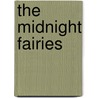 The Midnight Fairies door Sue Holbrook