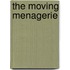 The Moving Menagerie