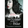 The Name Of The Star by Maureen Johnson
