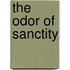 The Odor of Sanctity