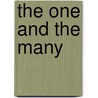 The One And The Many by W. Norris Clarke