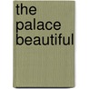 The Palace Beautiful by T.L. Meade