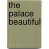 The Palace Beautiful door T.L. Meade