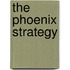 The Phoenix Strategy