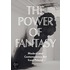 The Power Of Fantasy