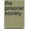 The Prisoner Society by Ben Crewe