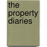 The Property Diaries by Antonia Magee